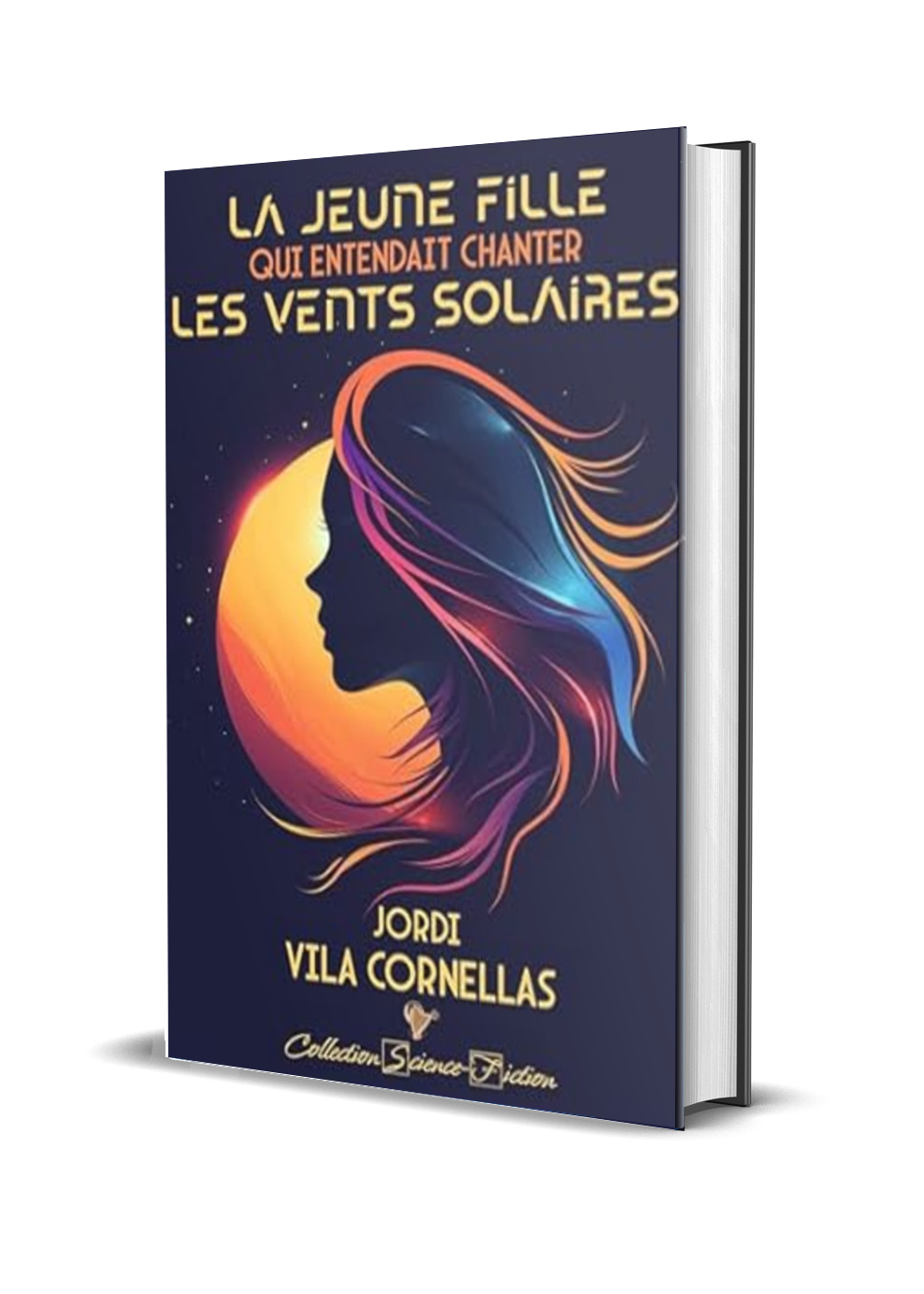 La jeune fille qui entendait chanter les vents solaires - Relié