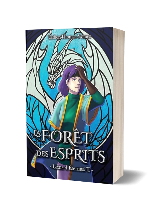 Liens d'Éternité - La Forêt des Esprits Tome 2