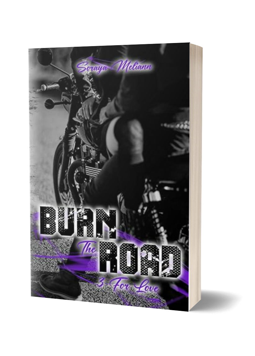 BURN the ROAD : For love - T3