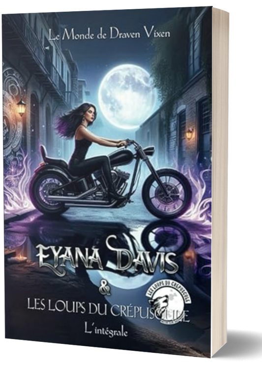 Eyana Davis et les loups du crépuscule - Intégrale