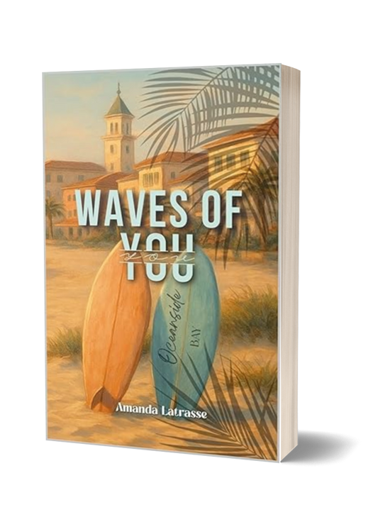 Waves Of You - OceanSide Bay Tome 1